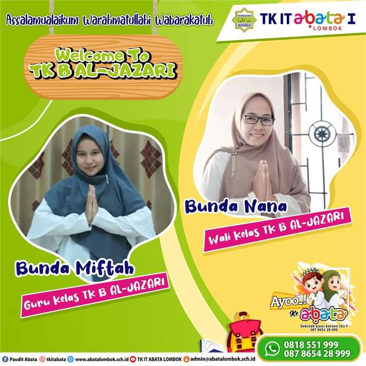 Assalamualaikum Warrahmatullahi Wabarakatuh…Mari bergabung bersama kami TK IT ABATA LOMBOK I Dengan Bunda – bunda Guru yang yang siap membimbing ananda Siswa siswi TK IT ABATA LOMBOK I
